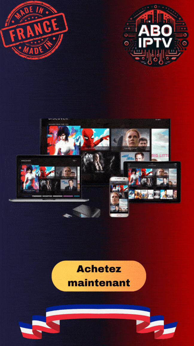 Abonnement IPTV france 2025